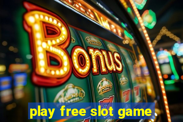 play free slot game