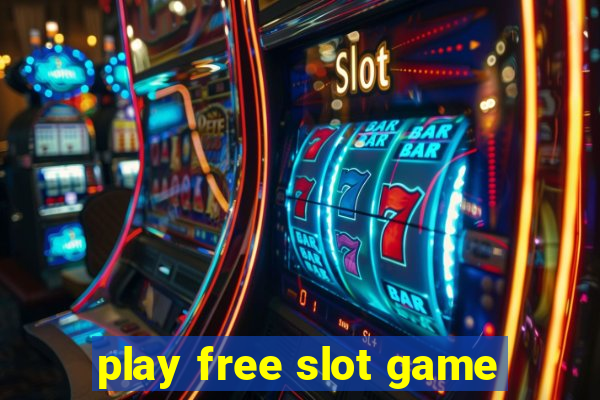 play free slot game