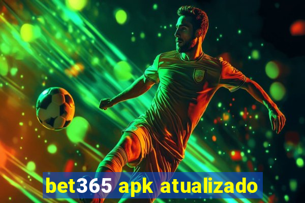 bet365 apk atualizado