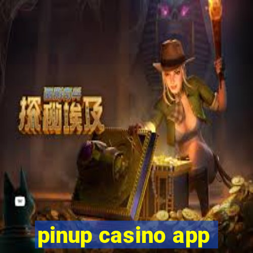 pinup casino app