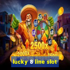 lucky 8 line slot