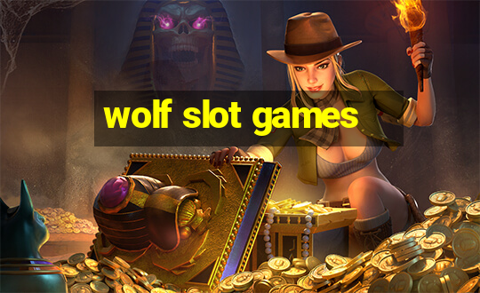 wolf slot games