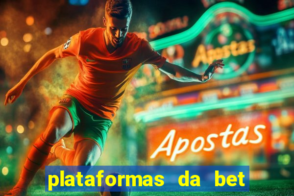 plataformas da bet que da bonus no cadastro