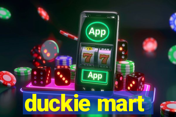 duckie mart