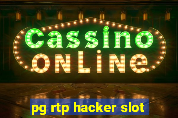 pg rtp hacker slot