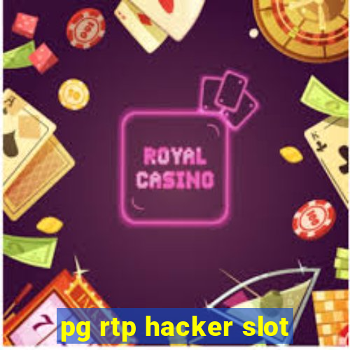 pg rtp hacker slot