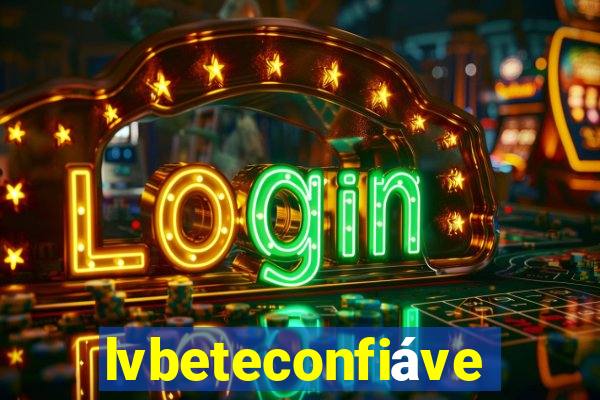 lvbeteconfiável