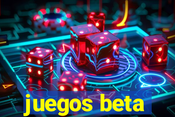 juegos beta