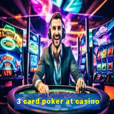 3 card poker at casino