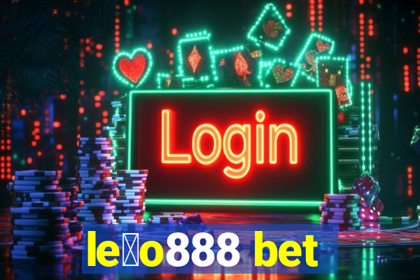 le茫o888 bet