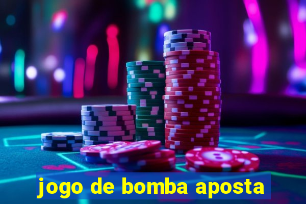 jogo de bomba aposta