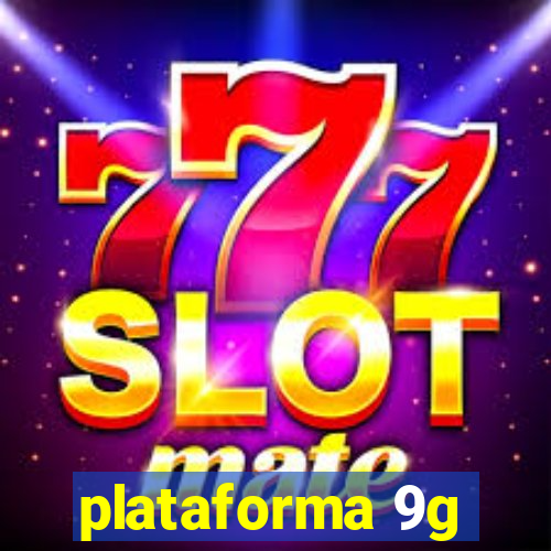 plataforma 9g