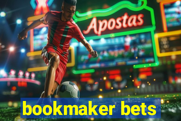 bookmaker bets