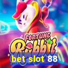 bet slot 88