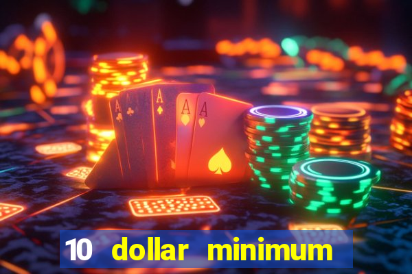 10 dollar minimum deposit usa online casino 2021