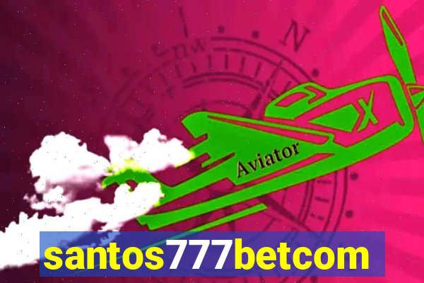 santos777betcom