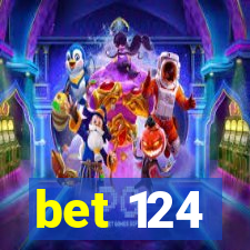 bet 124