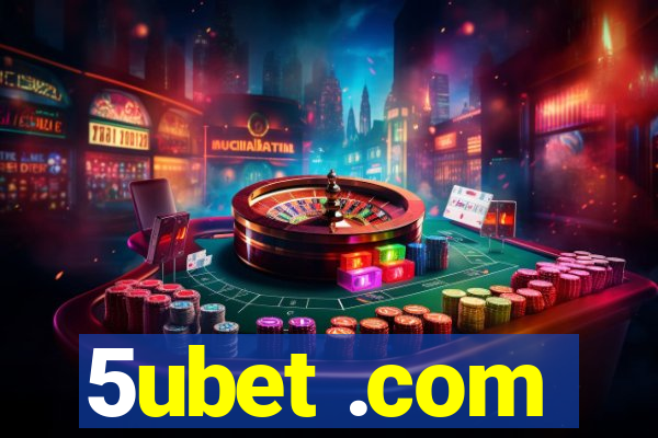 5ubet .com