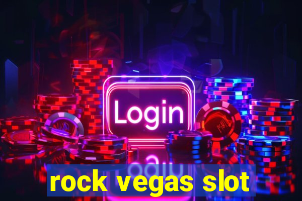 rock vegas slot