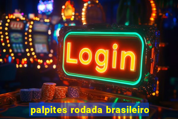 palpites rodada brasileiro