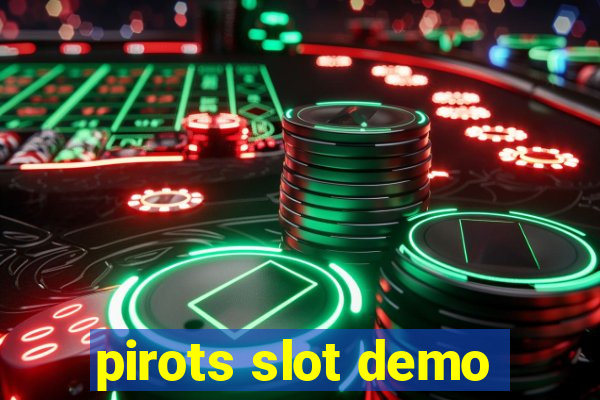 pirots slot demo