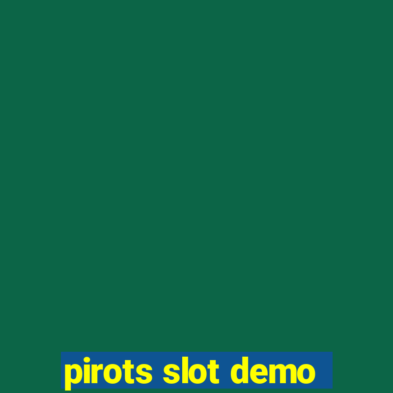 pirots slot demo