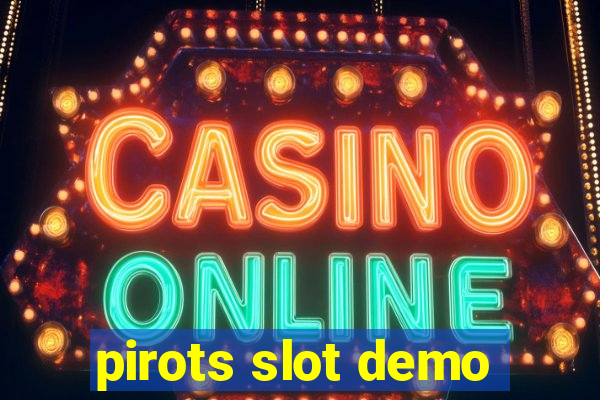 pirots slot demo