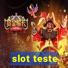 slot teste