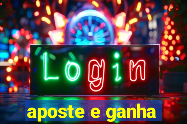 aposte e ganha