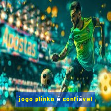 jogo plinko é confiável