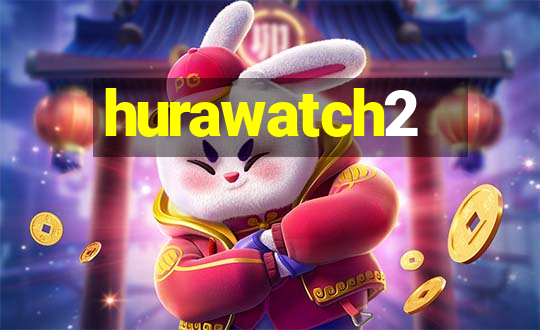 hurawatch2