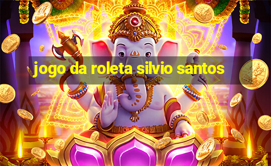 jogo da roleta silvio santos