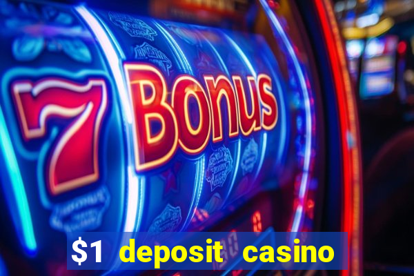 $1 deposit casino in canada