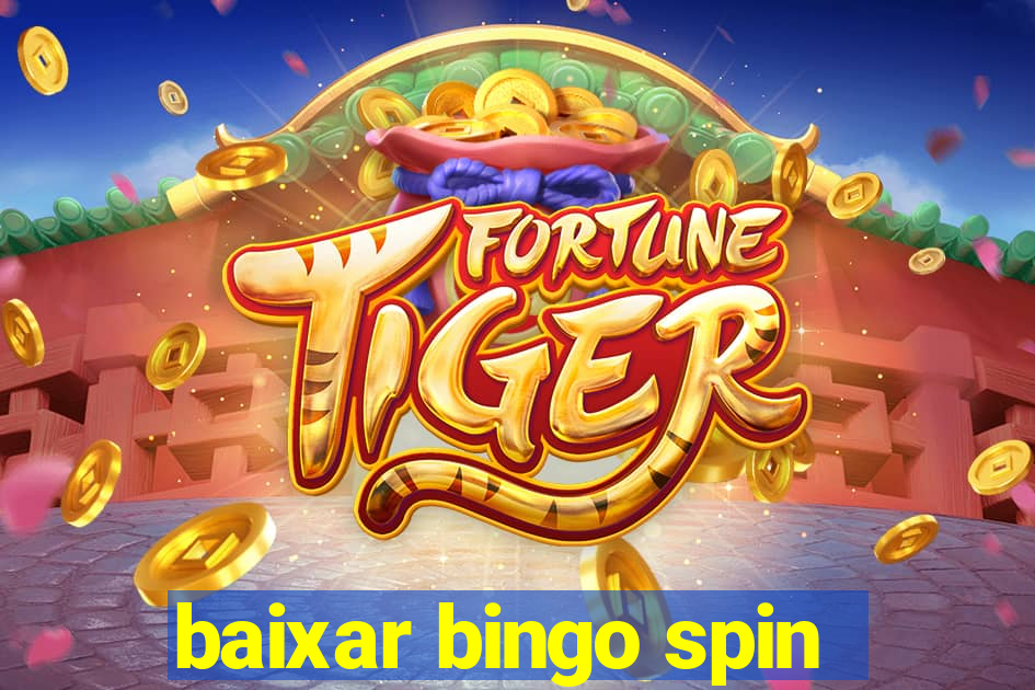 baixar bingo spin