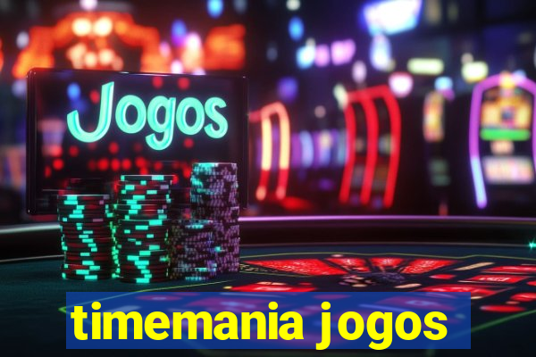 timemania jogos