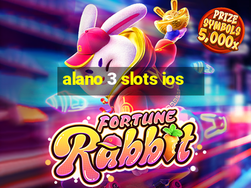 alano 3 slots ios