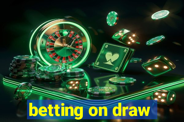 betting on draw