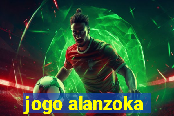 jogo alanzoka