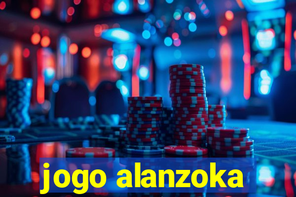 jogo alanzoka