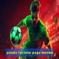 panda fortune paga mesmo