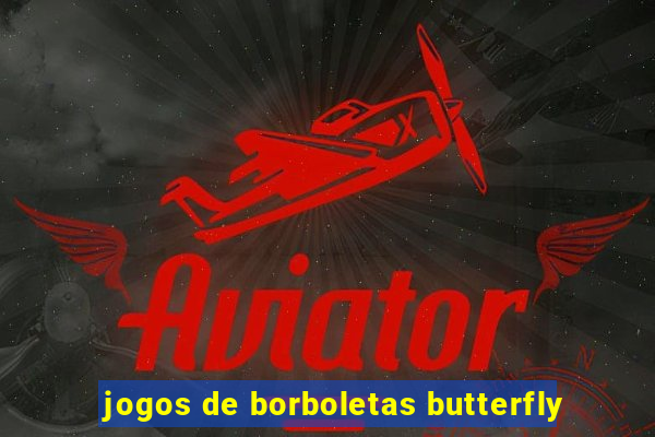 jogos de borboletas butterfly