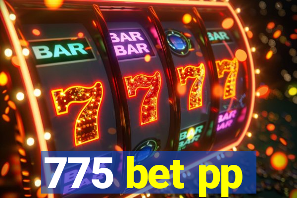 775 bet pp