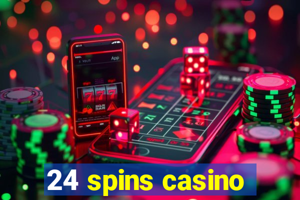 24 spins casino