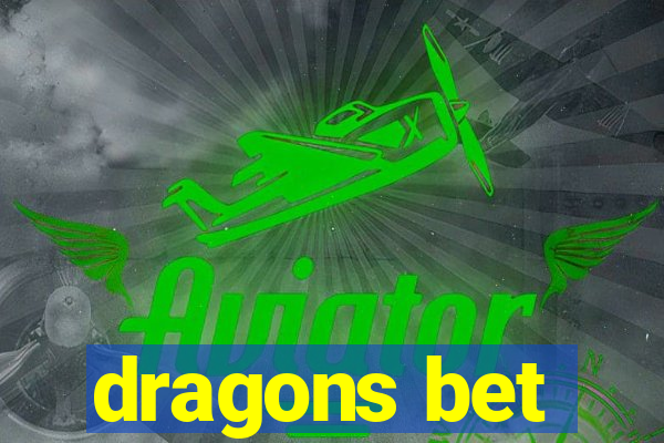 dragons bet