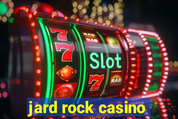 jard rock casino