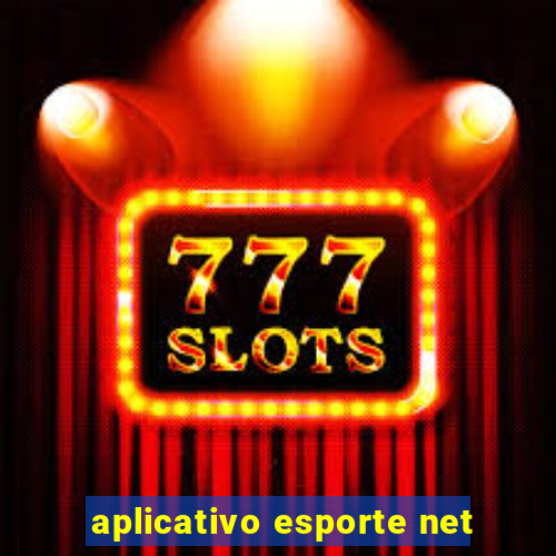 aplicativo esporte net