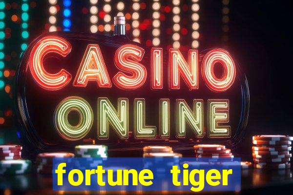 fortune tiger depósito 1 real