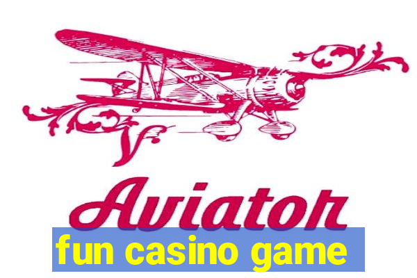 fun casino game