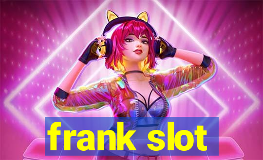 frank slot