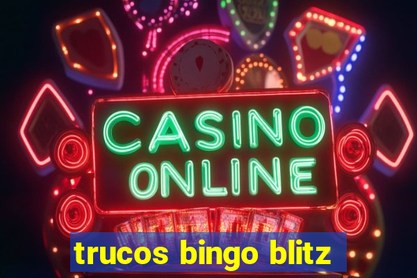 trucos bingo blitz